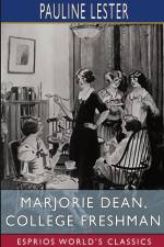 Marjorie Dean, College Freshman (Esprios Classics) af Pauline Lester