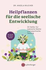 Heilpflanzen für die seelische Entwicklung af Angela Wucher