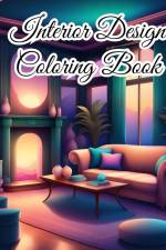 Interior Design Coloring Book For Teens af Thy Nguyen