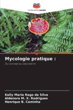 Mycologie pratique : af Kelly Maria Rêgo Da Silva