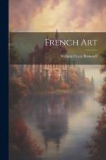 French Art af William Crary Brownell