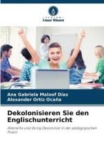 Dekolonisieren Sie den Englischunterricht af Ana Gabriela Maloof Díaz