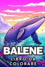 Libro da Colorare sulle Balene af James Huntelar