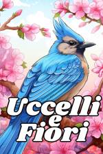 Libro da Colorare Uccelli e Fiori af James Huntelar
