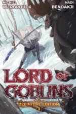 Lord of Goblins Vol. 3 Definitive Edition af Hadi Bendakji