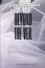 Beyond the Veil af Tj. Ravenscroft