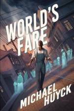 World's Fare af Michael Huyck