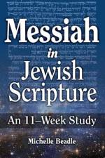 Messiah in Jewish Scripture: An 11-Week Study af Michelle Beadle