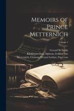 Memoirs of Prince Metternich; Volume 4 af Clemens Wenzel Lothar Fürs Metternich