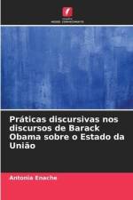 Práticas discursivas nos discursos de Barack Obama sobre o Estado da União af Antonia Enache
