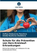Schule für die Prävention von Herz-Kreislauf-Erkrankungen af Zulfiya Dadayevna Rasulova