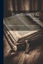 Fun Idishen al: A Idish lehr-bukh un khresomaye: tseyes un dries yohr: far shul un heym af Leon Elbe