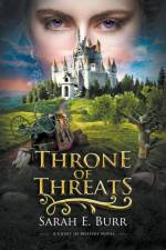 Throne of Threats af Sarah E. Burr