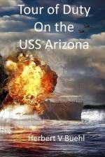Tour of Duty on the USS Arizona af Herbert V Buehl