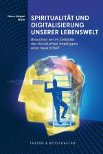 Spiritualität und Digitalisierung unserer Lebenswelt af Hans-Jürgen Stöhr