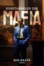 Kunsthändler der Mafia af Ben Raave