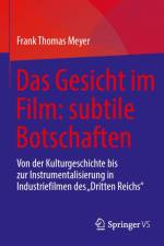 Das Gesicht im Film: subtile Botschaften af Frank Thomas Meyer