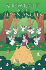 Snow Right and the Seven Angels af Victoria M. Howard