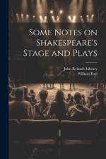 Some Notes on Shakespeare's Stage and Plays af William Poel
