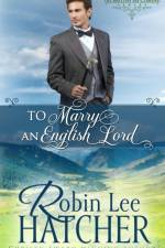To Marry an English Lord af Robin Lee Hatcher