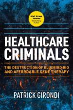 Healthcare Criminals af Patrick Girondi