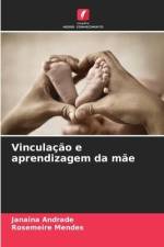 Vinculação e aprendizagem da mãe af Janaina Andrade
