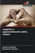 Legame e apprendimento della madre af Janaina Andrade