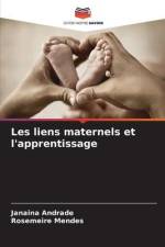Les liens maternels et l'apprentissage af Janaina Andrade