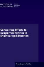 Connecting Efforts to Support Minorities in Engineering Education af National Academies Of Sciences Engineeri