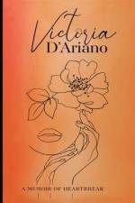 A Memoir of Heartbreak af Victoria D'Ariano