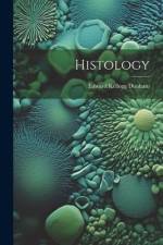 Histology af Edward Kellogg Dunham