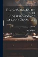 The Autobiography and Correspondence of Mary Granville; Volume II af Mar Granville