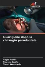 Guarigione dopo la chirurgia parodontale af Yugal Kishor