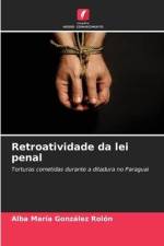 Retroatividade da lei penal af Alba María González Rolón