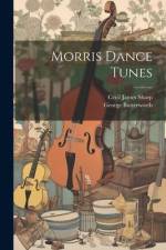 Morris Dance Tunes af Cecil James Sharp