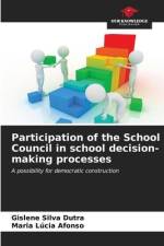 Participation of the School Council in school decision-making processes af Gislene Silva Dutra