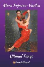 Ultimul Tango af Mara Popescu-Vasilca