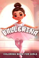 Ballerina Coloring Book for Girls af Camelia Camy