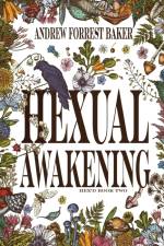 Hexual Awakening af Andrew Forrest Baker