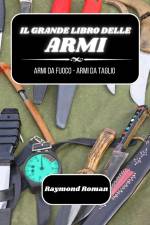 Il grande libro delle armi af Raymond Roman