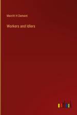 Workers and Idlers af Merritt H Dement