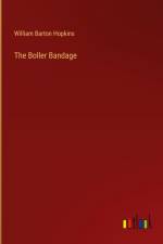 The Boller Bandage af William Barton Hopkins
