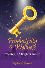 Productivity & Wellness af Richard Sharratt