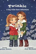 Twinkle, A Sky View Farm Adventure