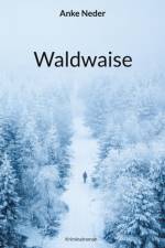 Waldwaise af Anke Neder