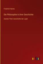 Die Philosophie in ihrer Geschichte af Friedrich Harms