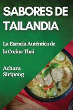 Sabores de Tailandia af Achara Siripong