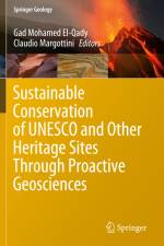 Sustainable Conservation of UNESCO and Other Heritage Sites Through Proactive Geosciences af Claudio Margottini