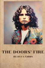 The Doors' Fire af Dyva Gibss