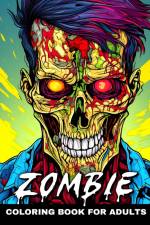 Zombie Coloring Book for Adults af Ariana Raisa